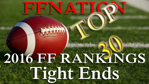Top 30 Tight End Fantasy Football Rankings