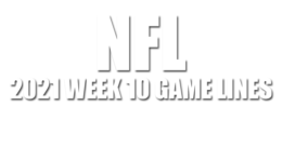NFL Lines – 2021 Week 10